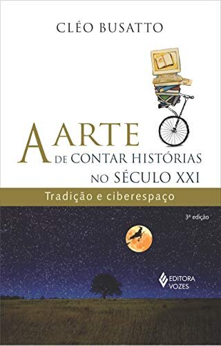 Arte De Contar Histórias No Século XXI