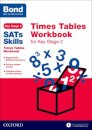 Bond SATs Skills: Times Tables Workbook for Key Stage 2