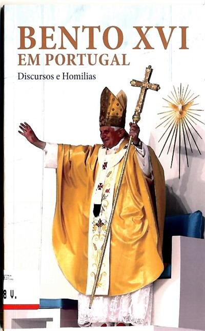 Bento XVI em Portugal - Discursos e homilias