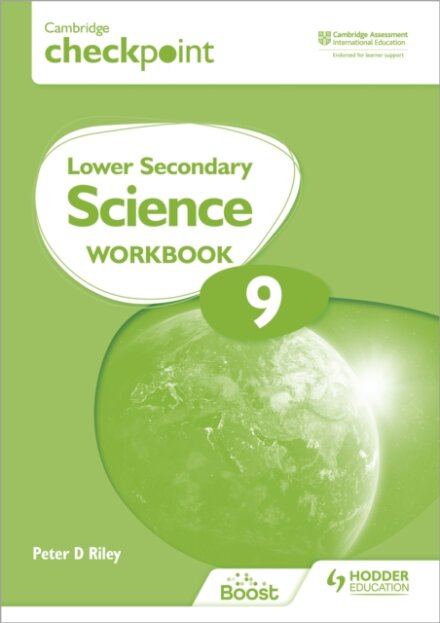 Cambridge Checkpoint Lower Secondary Science Workbook 9 : Second Edition