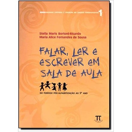 Falar, Ler E Escrever Em Sala De Aula