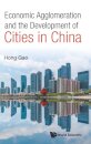 Economic Agglomeration And The Development Of Cities In China