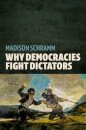 Why Democracies Fight Dictators