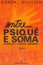 Entre Psiquê E Soma: Introdução À Psicologia Biodinâmica