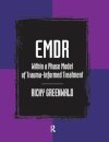 EMDR Within a Phase Model of Trauma-Informed Treatment