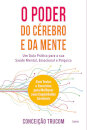 O Poder Do Cerebro E Da Mente