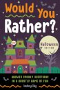 Would You Rather? Halloween Edition