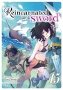 Reincarnated As A Sword (Light Novel) Vol. 15