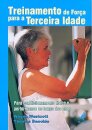 Treinamento De Força Para A Terceira Idade