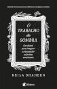 O Trabalho da Sombra