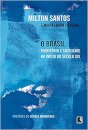 O Brasil: Território E Sociedade No Início Do Século XXI