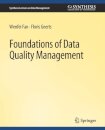 Foundations of Data Quality Management