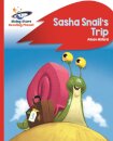 Reading Planet - Sasha Snail's Trip - Red B: Rocket Phonics