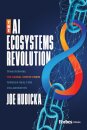 The AI Ecosystems Revolution
