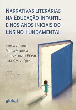 Narrativas literárias na educação infantil e nos anos inicia