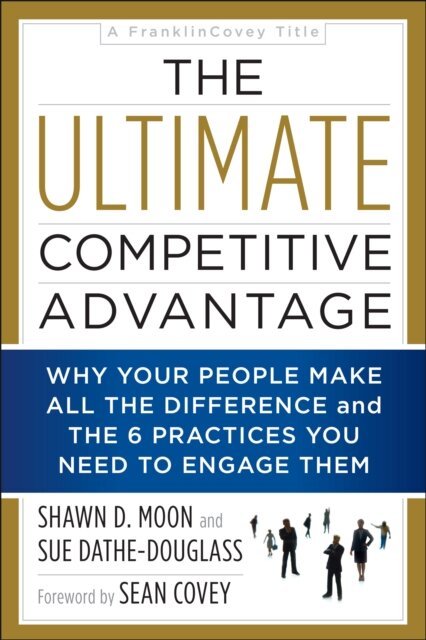 The Ultimate Competitive Advantage