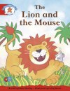 Literacy Edition Storyworlds 1 Once Upon A Time World, The Lion and the Mouse