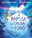 A Raposa Da Cauda De Fogo
