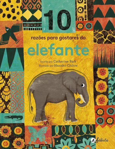 10 Razões para Gostares do Elefante