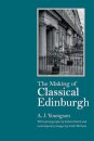 The Making of Classical Edinburgh