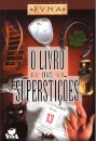 O Livro Das Superstições