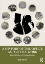 A History of the Office and Office Work