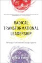Radical Transformational Leadership