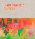 Frank Bowling’s Americas