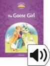 Classic Tales, Second Edition 4: The Goose Girl Book and Audio MultiROM