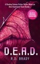D.E.A.D.