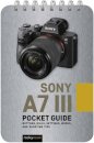 Sony a7 III: Pocket Guide