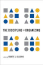 The Discipline of Organizing