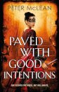 Paved with Good Intentions