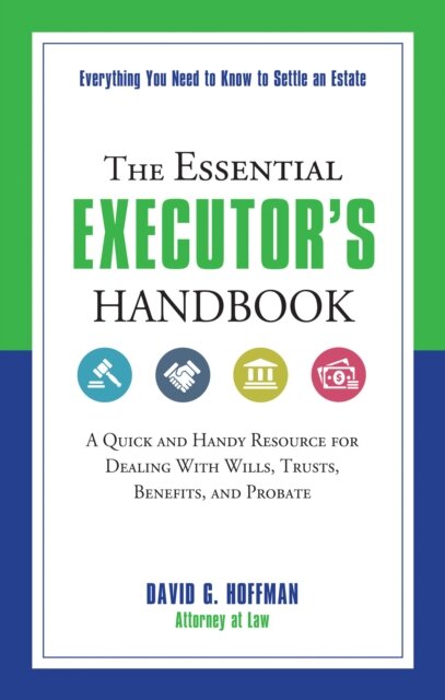 The Essential Executor's Handbook