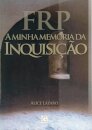 Frp-A minha Memória da Inquisição