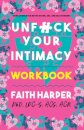 Unfuck Your Intimacy Workbook