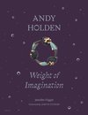 Andy Holden: Weight of Imagination
