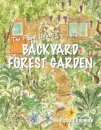 The Plant Lover's Backyard Forest Garden