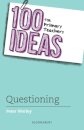 100 Ideas for Primary Teachers: Questioning