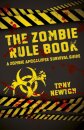 Zombie Rule Book, The – A Zombie Apocalypse Survival Guide
