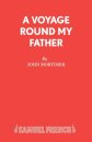 A Voyage Round My Father