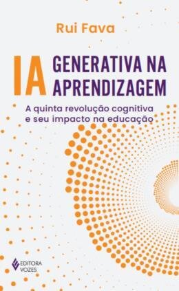 IA generativa na aprendizagem: a quinta revolução cognitiva