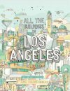 All The Buildings in Los Angeles
