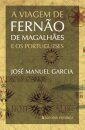 A Viagem De Fernão De Magalhães E Os Portugueses