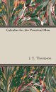 Calculus For The Practical Man