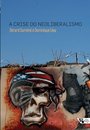 A Crise Do Neoliberalismo