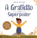 A Gratidão É O Meu Superpoder