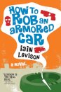 How To Rob An Armored Car