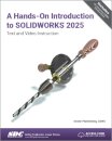 A Hands-On Introduction to SOLIDWORKS 2025