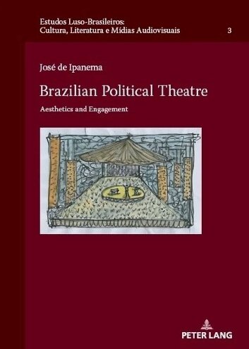 Brazilian political theatre: aesthetics and engagement